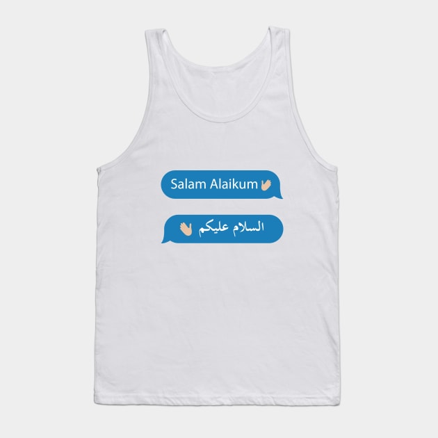 the Greeting of Islam - Imessage - Text Bubble - Text Message - Salaam Alaikum Tank Top by Tilila